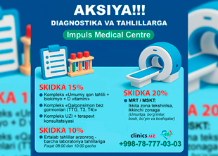 AKSIYA!!! DIAGNOSTIKA VA TAHLILLARGA SKIDKALAR Impuls Medical Centre klinikasida